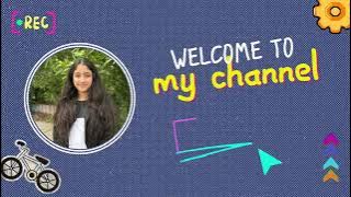 Welcome to My Channel | YouTube Channel Intro with Music 2025