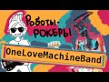 Роботы рокеры - репортаж про One Love Machine Band