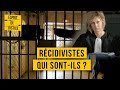 Les rcidivistes sontils la consquence dun systme   lombre de la rcidive  documentaire  mg