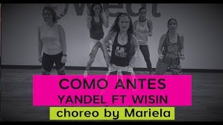 Zumba Choreo | Como Antes | Yandel ft Wisin | Choreo by Mariela at Z Sweat