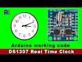 How to use DS1307 Real Time Clock with Arduino code