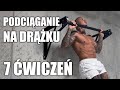 7 najważniejszych ćwiczeń do podciągania