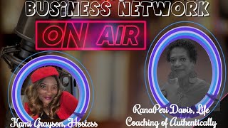 SKST Radio Small Business Network with Kami Grayson and RanaPeri Davis, Life Coach