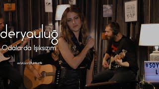 Derya Uluğ - Odalarda Işıksızım (Kayahan Cover)  | Akustik Resimi