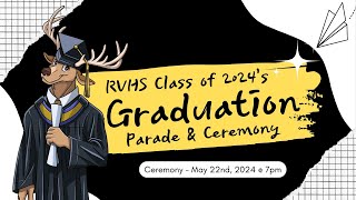 Round Valley High School Class of 2024's Graduation Parade and Ceremony  May 22nd, 2024 at 5:00pm