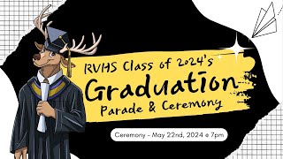 Round Valley High School Class of 2024's Graduation Parade and Ceremony - May 22nd, 2024 at 5:00pm