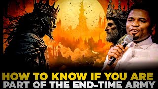 HOW TO KNOW IF YOU ARE PART OF THE END-TIME ARMY||APOSTLE MICHAEL OROKPO #apostlemichaeloropko 