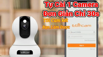 Hướng Dẫn Cài Đặt Camera Wifi Chỉ 30s [ EbitCam ] - #thnln #tips usa
