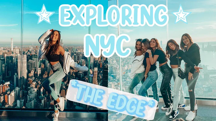 EXPLORE NYC *THE EDGE* W THE GIRLS || LouisaKristina