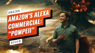 ALEXA COMMERCIAL 2021 | POMPEII | REVIEW
