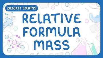 GCSE Chemistry - Relative Formula Mass | Mr & Percentage Mass Calculations (2026/27 exams)