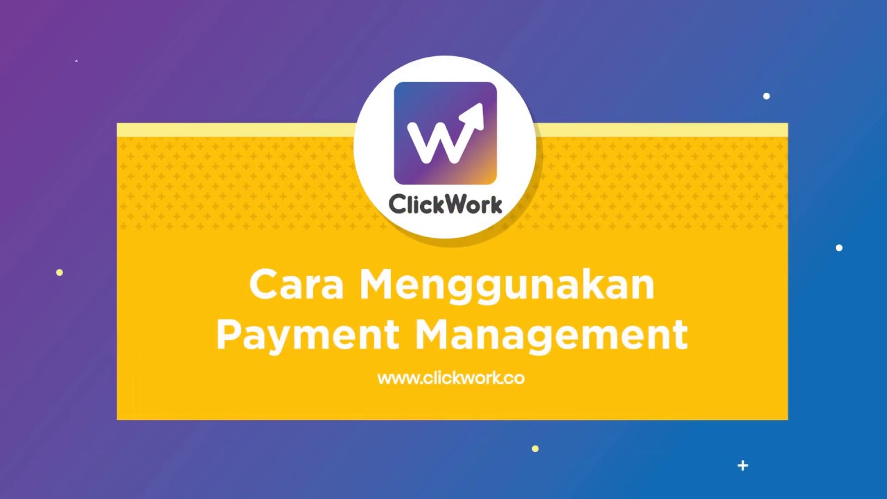 [Tutorial] Accounting - Cara Mengelola Pembayaran di Aplikasi ClickWork ...