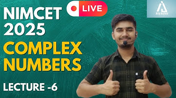 Nimcet 2025 | Complex Numbers | lecture 6  |  Vijaypal Choudhary