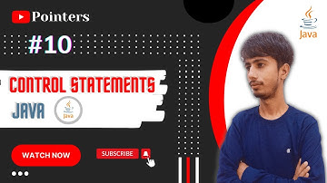 Control Statements #10 | if statements | loops in Java | Java Tutorials | Java | Pointers