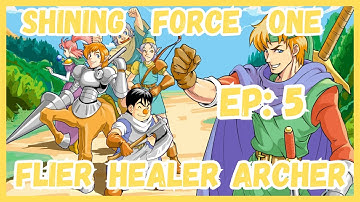 Shining Force 1 Archer, Healer, Flier Only Playthrough EP 5