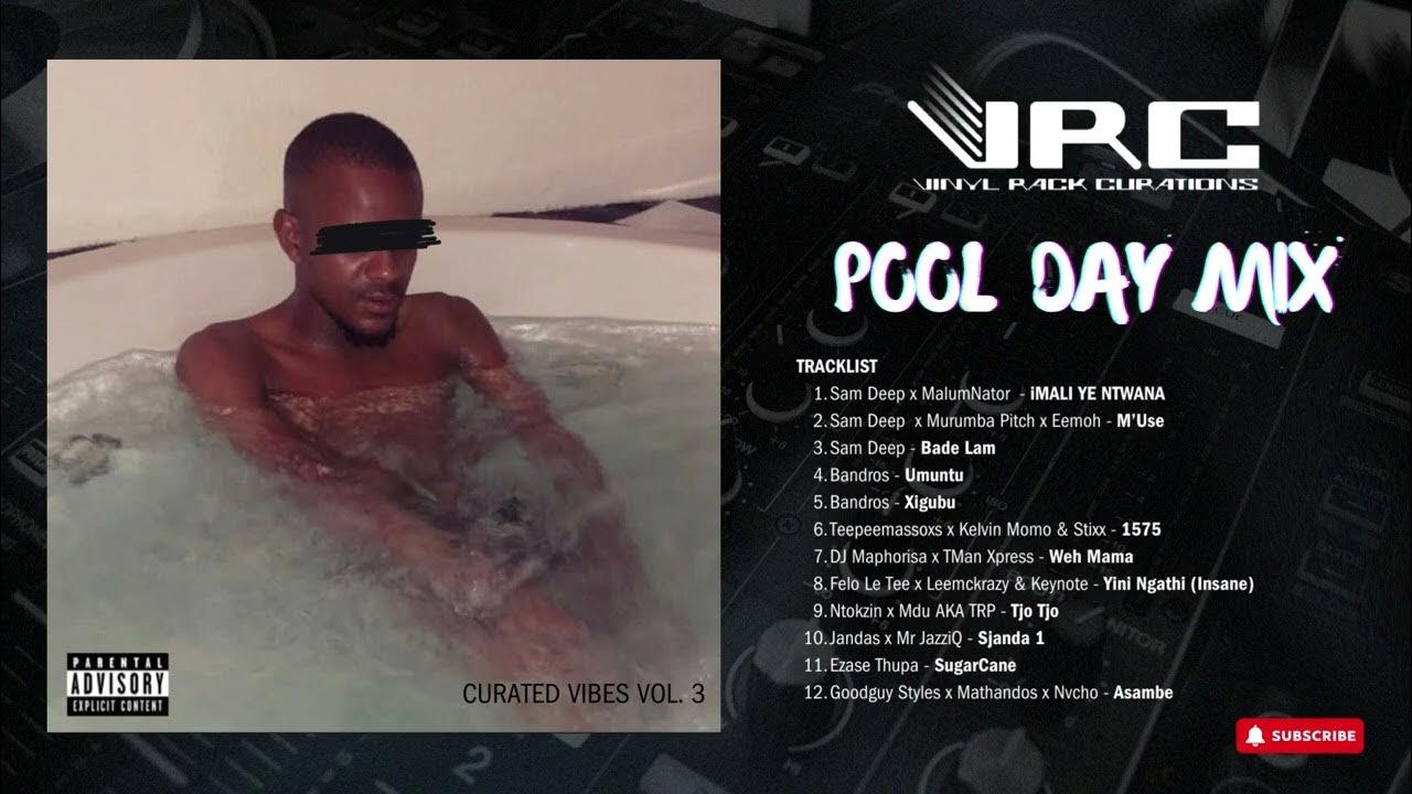 Curated Vibes Vol. 3 Pool Day Mix Latest Amapiano Releases October