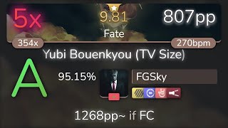 🔔 [9.81⭐] FGSky | Nogizaka46 - Yubi Bouenkyou (TV Size) [Fate] +HDDTHRFL 95.15% {807pp 5❌} - osu!