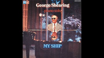 George Shearing "My Ship" SOLO PIANO [Full Album] - 1974 Vinyl Transfer