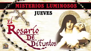 Rosario de Difuntos: Hoy Jueves 28 de Octubre (Misterios Luminosos)