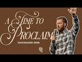 Prep Time | A Time to Proclaim | Pastor Paul Gartley