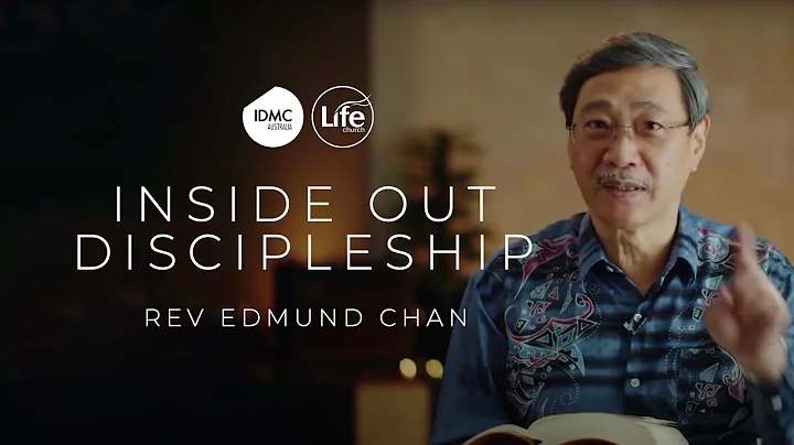 Inside Out Discipleship | Rev Edmund Chan
