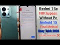 Redmi 15c Frp Bypass 2026 | Redmi 15c Frp Unlock Android 15/Redmi 15c Google Lock Remove Without PC