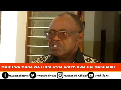 MKUU WA MKOA WA LINDI ATOA AGIZO KWA HALMASHAURI ZOTE MKOANI HAPO 