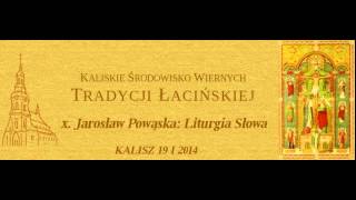 x. Jarosław Powąska: Liturgia Słowa