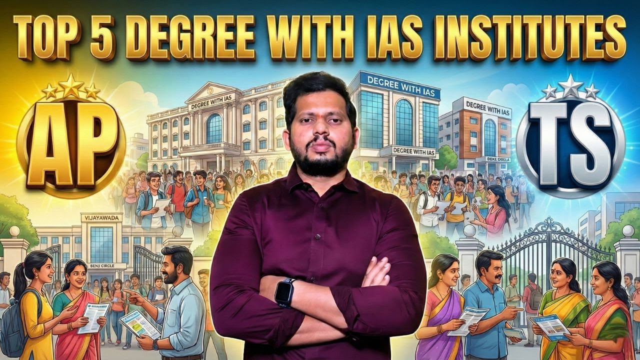 Top 5 Degree With IAS Institutes AP & TS | Best Degree with IAS Coaching in Vijayawada & Hyderabad