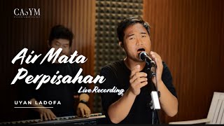 Download lagu AIR MATA PERPISAHAN - UYAN LADOFA ( Live Recording ) 