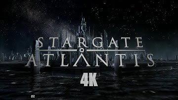 Stargate: Atlantis - Opening credits in 4K