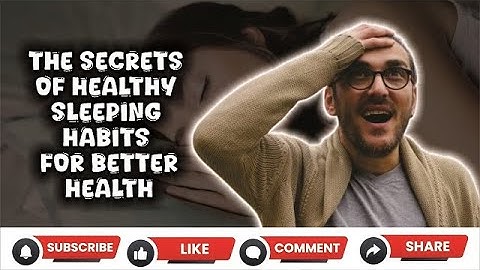 Unlocking The Secrets Of Healthy Sleeping Habits For Better Health #healthylifestyle #healthwisdom