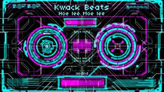 Kwack Beats - Hoe Lee Moe Lee
