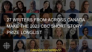 27 writers from across Canada make the 2023 CBC Short Story Prize longlist