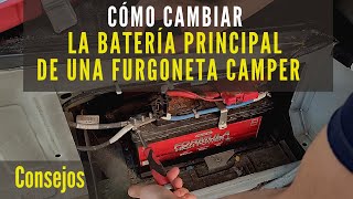 Cómo cambiar la Batería principal de una furgoneta camper