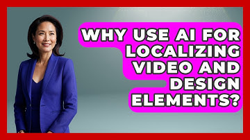 Why Use AI For Localizing Video And Design Elements? | Video And Design Saas Solution News