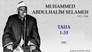 Muhammed Abdulhalim Selameh - Taha (1-35) 1981 محمد عبدالحليم سلامة سورة طه