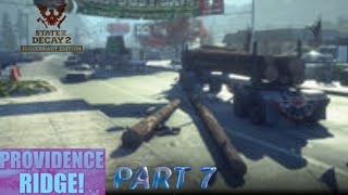 State of Decay 2: Juggernaut Edition - Providence Ridge Part 7