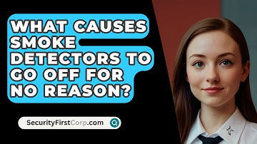 What Causes Smoke Detectors To Go Off For No Reason? - SecurityFirstCorp.com