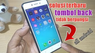 SOLUSI TOMBOL BACK TIDAK BERPUNGSI DI ANDROID