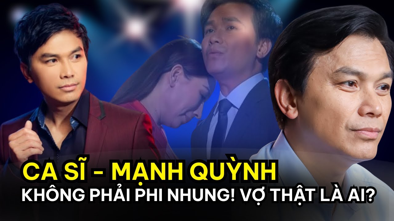 Mạnh Quỳnh Thực Sự Nghĩ Gì Về Sau Phi Nhung?
