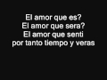 Mi vida eres tu Dragon y caballero con letra + (Fotitos)