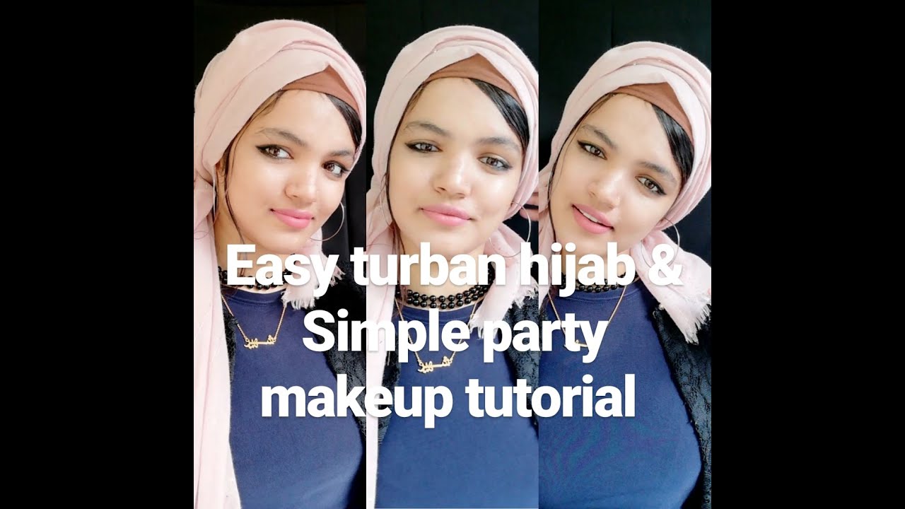 Simple Turban hijab | Easy Party Makeup tutorial |