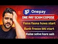One pay app big update | one pay app use kaise kare | one pay app real or fake | one pay scam reveal
