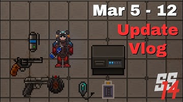 SS14 - Weekly Update Vlog - Mar 5 - 12 (EMP Grenade, New Sprites, And More!)