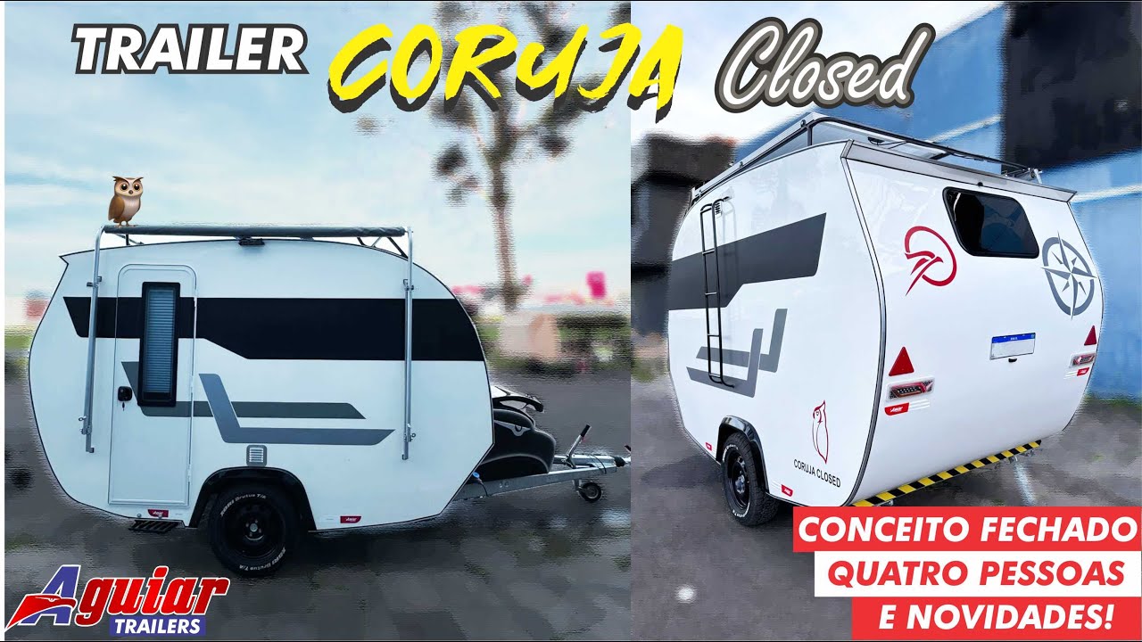 Trailer Coruja Closed para 4 pessoas e NOVIDADES #camping #trailer