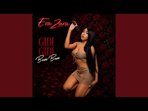 Eva Zara Stuns With Rapid Flows & Promising Vocals On New Song "Gidi Gidi Bum Bum"