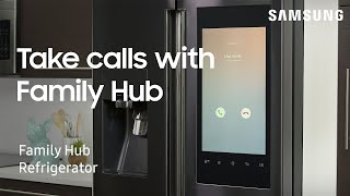 How to answer phone calls from your Samsung Family Hub refrigerator | Samsung US