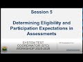 STC Workshop Session 5 Determining Eligibility and Participation Expectations in Assessments