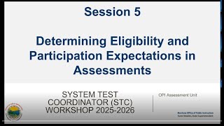 STC Workshop Session 5 Determining Eligibility and Participation Expectations in Assessments